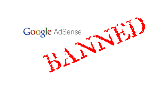 5 Mistakes That May Lead to Prohibit of Your AdSense Account